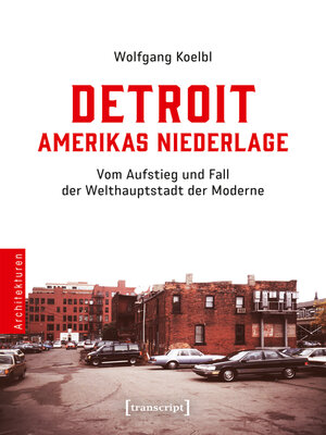 cover image of Detroit--Amerikas Niederlage